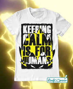 T-shirt uomo – Keeping calm is for humans (bianco)